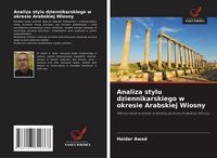 Produktbild: Analiza stylu dziennikarskiego w okresie Arabskiej Wiosny