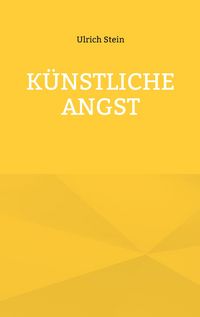 Produktbild: K&uuml;nstliche Angst