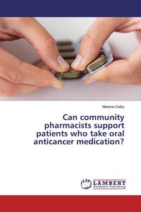 Produktbild: Can community pharmacists support patients who take oral anticancer medication?
