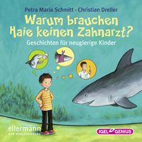 Produktbild: Warum brauchen Haie keinen Zahnarzt?