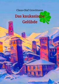 Produktbild: Das kaukasische Gel&uuml;bde