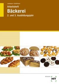 Produktbild: Arbeitsheft B&auml;ckerei. 2. und 3. Ausbildungsjahr
