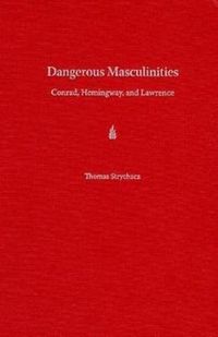 Produktbild: Strychacz, T: Dangerous Masculinities