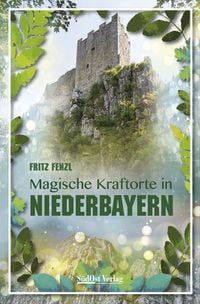 Produktbild: Magische Kraftorte in Niederbayern,