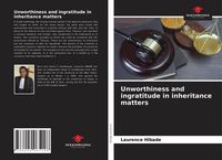 Produktbild: Unworthiness and ingratitude in inheritance matters