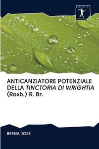 Produktbild: Anticanziatore Potenziale Della Tinctoria Di Wrightia (roxb.) R. Br.