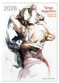 Produktbild: Tango Argentino - Zauber der Umarmung (Wandkalender 2026 DIN A3 hoch), CALVENDO Monatskalender