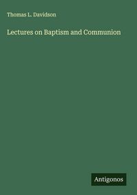 Produktbild: Lectures on Baptism and Communion
