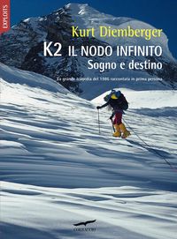 Produktbild: K2 il nodo infinito. Sogno e destino