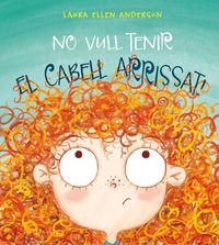 Produktbild: No vull tenir el cabell arrissat!