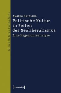 Produktbild: Politische Kultur in Zeiten des Neoliberalismus