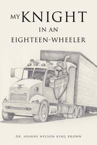 Produktbild: My Knight in an Eighteen-Wheeler