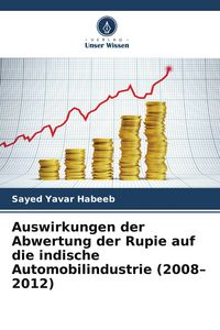 Produktbild: Auswirkungen der Abwertung der Rupie auf die indische Automobilindustrie (2008-2012)