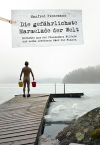 Produktbild: Die gef&auml;hrlichste Marmelade der Welt