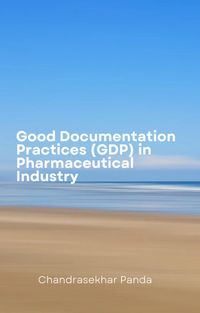 Produktbild: Good Documentation Practices (GDP) in Pharmaceutical Industry