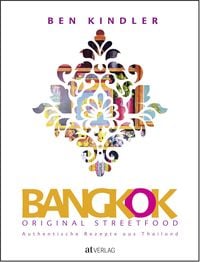 Bild vom Artikel Bangkok Original Streetfood vom Autor Ben Kindler
