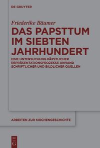 Produktbild: Das Papsttum im siebten Jahrhundert
