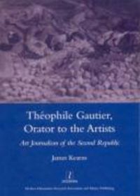 Produktbild: Kearns, J: Theophile Gautier, Orator to the Artists