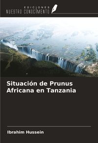 Produktbild: Situaci&oacute;n de Prunus Africana en Tanzania