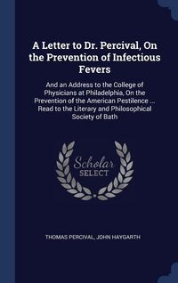 Produktbild: A Letter to Dr. Percival, On the Prevention of Infectious Fevers