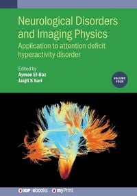 Produktbild: Neurological Disorders and Imaging Physics, Volume 4