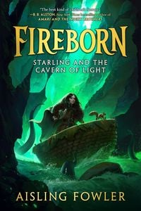 Produktbild: Fireborn: Starling and the Cavern of Light