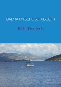 Produktbild: Dalmatinische Sehnsucht