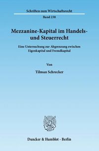 Produktbild: Mezzanine-Kapital im Handels- und Steuerrecht.