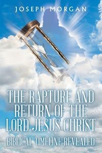 Produktbild: The Rapture and Return of The Lord Jesus Christ