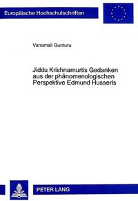 Produktbild: Jiddu Krishnamurtis Gedanken aus der ph&auml;nomenologischen Perspektive Edmund Husserls