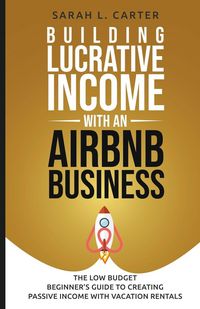 Produktbild: Building Lucrative Income with an Airbnb Business