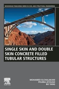 Produktbild: Single Skin and Double Skin Concrete Filled Tubular Members