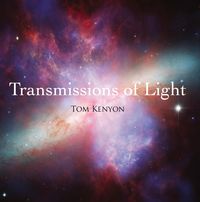 Bild vom Artikel Transmissions of Light. Lichtübertragungen vom Autor Tom Kenyon