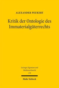 Produktbild: Kritik der Ontologie des Immaterialg&uuml;terrechts