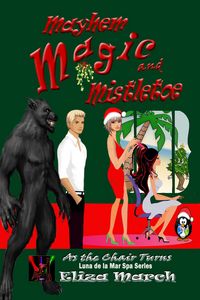 Produktbild: Mayhem, Magic, and Mistletoe (As the Chair Turns, #3)
