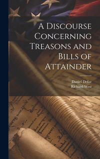 Produktbild: A Discourse Concerning Treasons and Bills of Attainder