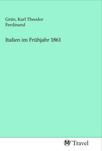 Produktbild: Italien im Fr&uuml;hjahr 1861
