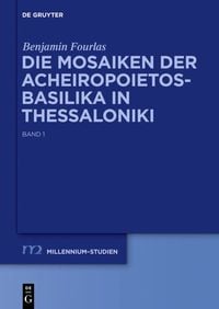 Produktbild: Die Mosaiken der Acheiropoietos-Basilika in Thessaloniki