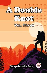 Produktbild: A Double Knot Vol. Three