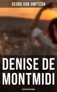 Produktbild: Denise de Montmidi (Historischer Roman)
