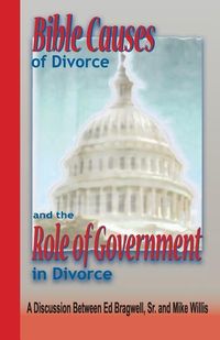 Produktbild: Bible Causes of Divorce and the Role of Government in Divorce