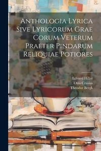 Produktbild: Anthologia Lyrica Sive Lyricorum Grae Corum Veterum Praeter Pindarum Reliquiae Potiores