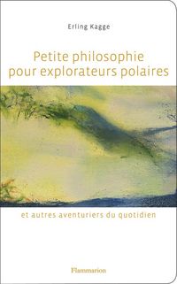 Produktbild: Petite philosophie pour explorateurs polaires