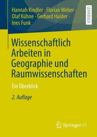Produktbild: Wissenschaftlich Arbeiten in Geographie und Raumwissenschaften