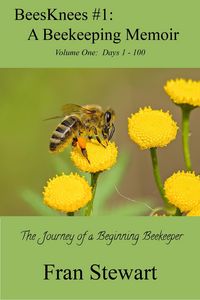 Produktbild: BeesKnees #1: A Beekeeping Memoir (BeesKnees Memoirs, #1)