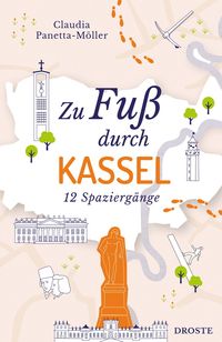 Bild vom Artikel Zu Fuß durch Kassel vom Autor Claudia Panetta-Möller