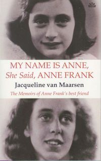 Produktbild: Maarsen, J: My Name is Anne, She Said, Anne Frank