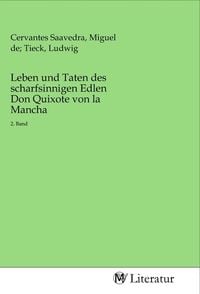 Produktbild: Leben und Taten des scharfsinnigen Edlen Don Quixote von la Mancha