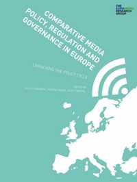 Produktbild: Comparative Media Policy, Regulation and Governance in Europe
