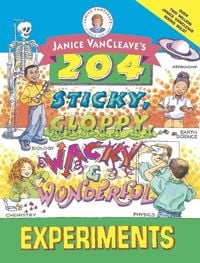 Produktbild: Janice VanCleave's 204 Sticky, Gloppy, Wacky, and Wonderful Experiments